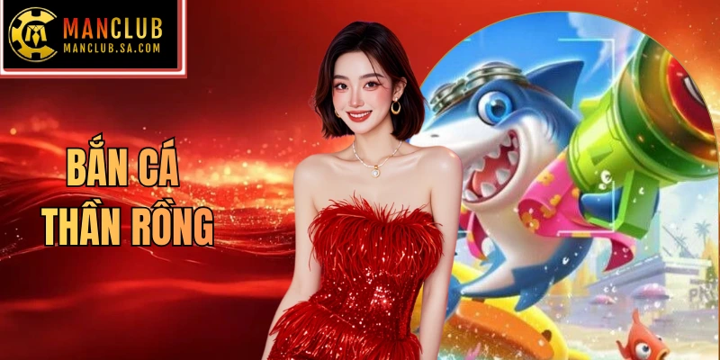 bắn cá thần rồng