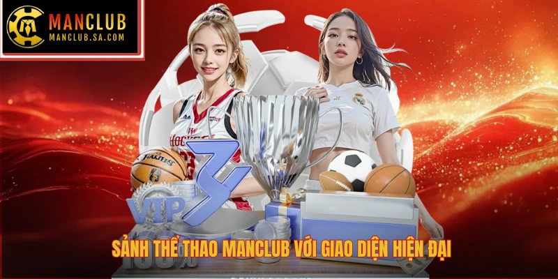 Sảnh thể thao Manclub với giao diện hiện đại